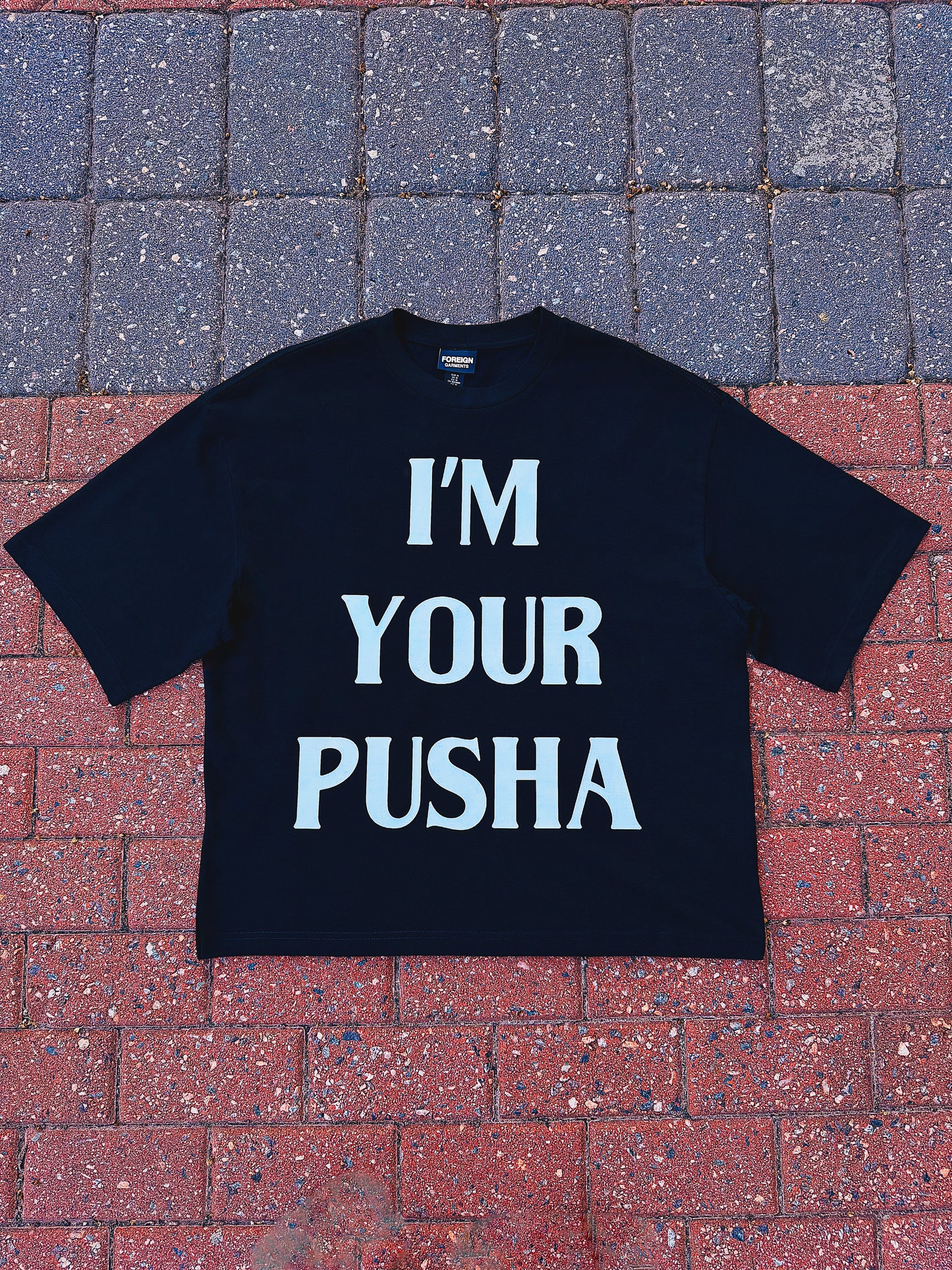 "I'm Your Pusha" Tee
